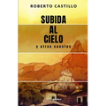 Subida al cielo y otros cuentos