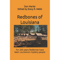 Redbones of Louisiana: For 200 years Redbones have been Louisiana's mystery people