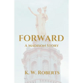 Forward, A Madison Story