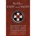 Neither East nor West: Proceedings of the Ninth Biennial National Ordo Templi Orientis Conference