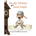 The Big Thinking of a Small Knight: Many Brave Hearts Will Save The Day!