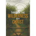 Through the Wilderness with Christ