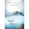 Under the Surface: When you come up for air, who knows what you'll discover.
