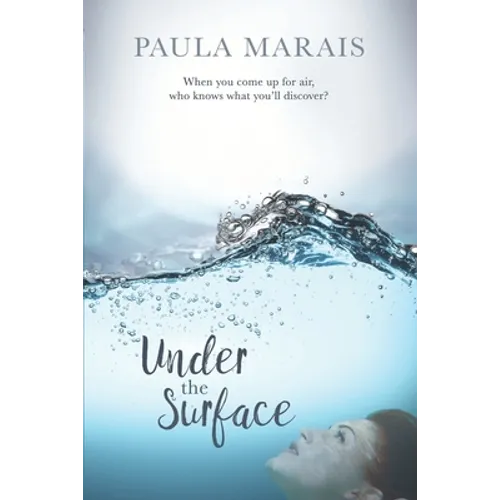 Under the Surface: When you come up for air, who knows what you'll discover.