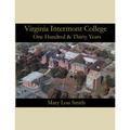 Virginia Intermont College: One Hundred & Thirty Years