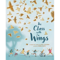 The Class with Wings: A Picture Book