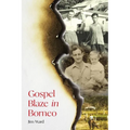 Gospel Blaze In Borneo