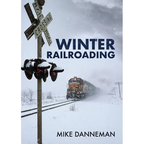 Winter Railroading