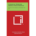 Chemical Warfare Service Field Manual: Tactics of Chemical Warfare FM 3-5