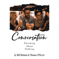 Conversation: Thinking About Talking