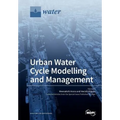 Urban Water Cycle Modelling and Management