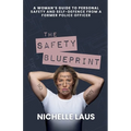 The Safety Blueprint