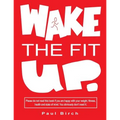Wake The Fit UP