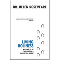 Living Holiness: Willing to Be the Legs of a Galloping Horse