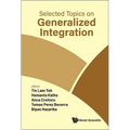 Selected Topics on Generalized Integration