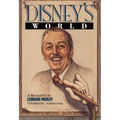 Disney's World: A Biography