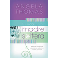 Mi Vida Como Madre Soltera = My Single Mom Life = My Single Mom Life