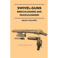 Swivel-Guns - Breechloaders And Muzzleloaders
