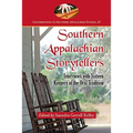 Southern Appalachian Storytellers: Interviews with Sixteen Keepers of the Oral Tradition