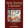 Taoist Chanting & Recitation: An At-Home Cultivator's Practice Guide