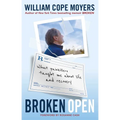 Broken Open: What Painkillers Taught Me about Life and Recovery
