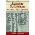 Saved by Schindler: The Life of Celina Karp Biniaz