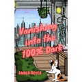 Vanishing Into the 100% Dark