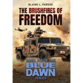 The Brushfires of Freedom