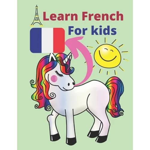 Learn French For kids: exercises to help your children learn francais for kids 4-8