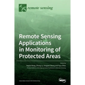 Remote Sensing Applications in Monitoring of Protected Areas