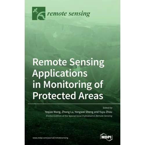 Remote Sensing Applications in Monitoring of Protected Areas