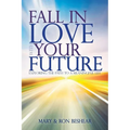 Fall in Love with your Future: Exploring the Path to a Meaningful Life