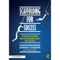 Scaffolding for Success: Helping Learners Meet Rigorous Expectations Across the Curriculum