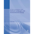 Cultural Landscapes and Environmental Change