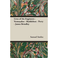 Lives of the Engineers - Vermuyden - Myddelton - Perry - James Brindley
