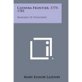 Catawba Frontier, 1775-1781: Memories of Pensioners