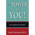 The Power of YOU!: How to Manifest the Life You Want