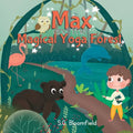 Max and the Magical Yoga Forest: An Enchanting Yoga Adventure with Activity Pages for Kids Ages 4-8 (62 pages) - Journey into Mindfulness: Puzzles, Me
