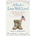 A Book of Lives Well Lived: The Military World through the Eyes of a Civilian