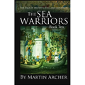 Sea Warriors: An Action-packed Saga of Medieval England