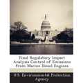 Final Regulatory Impact Analysis Control of Emissions from Marine Diesel Engines