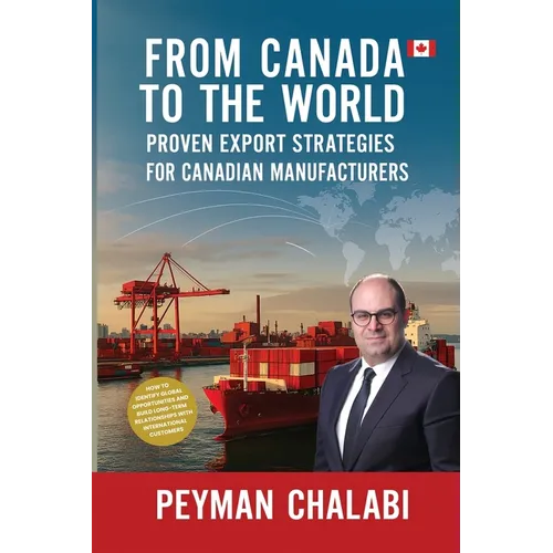 From Canada to the World: Proven Export Strategies for Canadian Manufacturers
