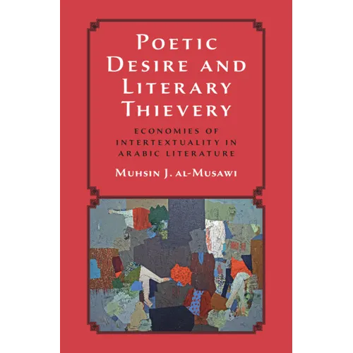 Poetic Desire and Literary Thievery