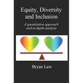 Equity, Diversity & Inclusion: A quantitative approach and in-depth analysis