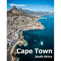 Cape Town South Africa: Coffee Table Photography Travel Picture Book Album Of An African Country And Port Coast City Large Size Photos Cover