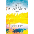 Late Alabama Poems
