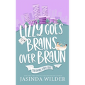 Lizzy Goes Brains Over Braun