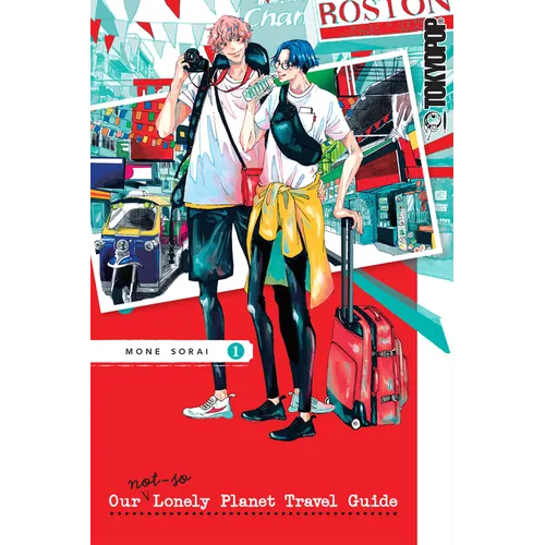 Our Not-So-Lonely Planet Travel Guide, Volume 1