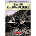 I pilastri del romano impero: Le camicie nere in Africa orientale (1935-36)
