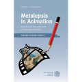 Metalepsis in Animation: Paradoxical Transgressions of Ontological Levels